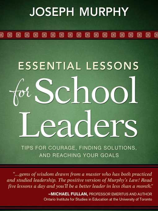 Title details for Essential Lessons for School Leaders: Tips for Courage, Finding Solutions, and Reaching Your Goals by Joseph Murphy - Available